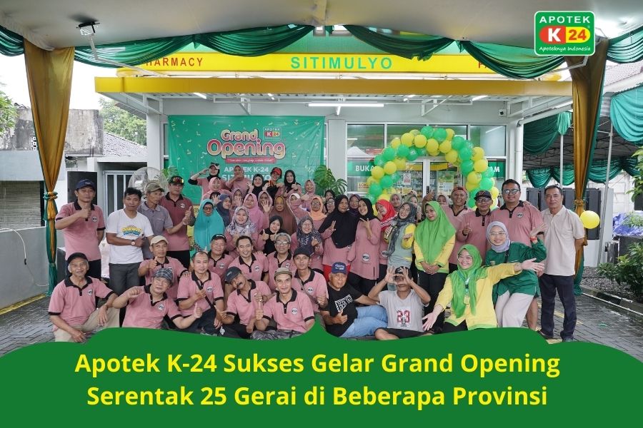 Apotek K-24 Sukses Gelar Grand Opening di 25 Gerai di 10 Provinsi